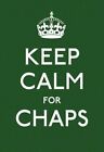 Keep Calm For Chaps: Good Advice For Ha..., Ebury Press