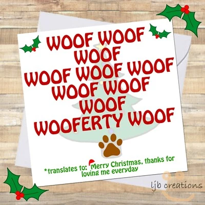 LJB CREATIONS Funny DOG TALK Christmas Card From Dog Pet Lover Owner Husband Wife WOOF XMAS