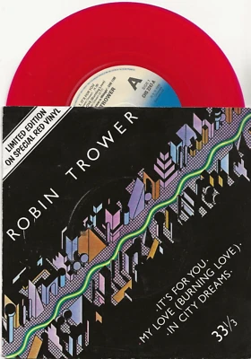 ROBIN TROWER EX PROCOL HARUM IT'S FOR YOU RARE LTD EDN UK RED VINYL SINGLE M/M- - Image 1 of 2