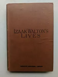 Izaak Walton's Lives of John Donne, Henry Wotton ... (1888, George Routledge) - Foto 1 di 4