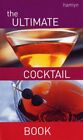 The Ultimate C*Cktail Book (C*Cktails) By Bill Reavell, Neil Mersh, Peter Myers