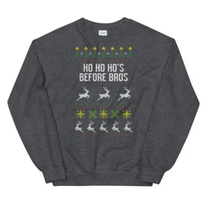 Ho Ho Ho’s Before Bros Ugly Christmas Style Holiday Unisex Sweatshirt - Picture 1 of 4