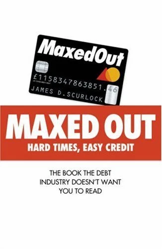 Maxed Out: Hard Times, Easy Credit By James D. Scurlock - Image 1 of 1