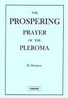 The Prospering Prayer of The Pleroma  Occult Magick Rituals Spells Prayer Divine