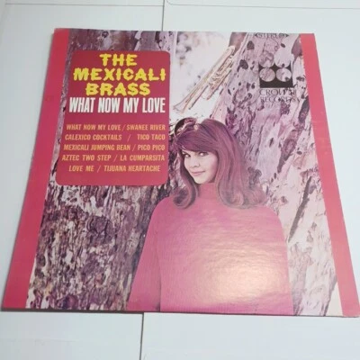 The Mexicali Brass, What Now My Love, años 50 - LP Foto 1 de 4