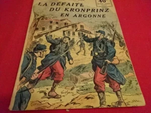 DUBOIS (Georges) - La Défaite du Kronprinz en Argonne.  - Imagen 1 de 8