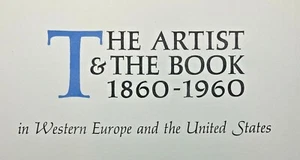 The Artist & the Book, 1860-1960 in Western Europe and the United States 232 Pag - Foto 1 di 12