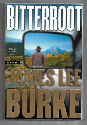 Bitteroot, James Lee Burke, Advance Reader's Copy ARC, 1st prt. Simon & Schuster - Image 1 of 3