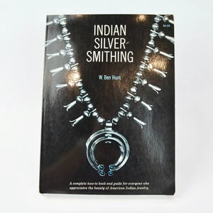 Indian Silversmithing W. Ben Hunt Vintage Book 1960 - Foto 1 di 8