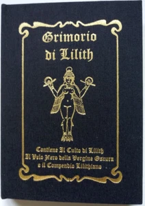 GRIMORIO DI LILITH esoterismo rituali lilithiani RARO PER COLLEZIONISTI - Foto 1 di 1