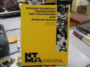 Modern Geometric Dimensioning and Tolerancing with Workbook Section, Lowell W. F - Picture 1 of 3