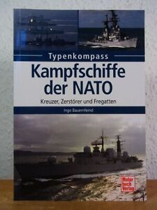Typenkompass Kampfschiffe der NATO. Kreuzer, Zerstörer und Fregatten Bauernfeind
