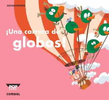 Jaume Copons ¡Una Carrera de Globos! (Hardback) Pop-Down