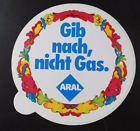 Werbe-Aufkleber ARAL Gib nach nicht Gas 80er Oldtimer Tankstelle Werkstatt