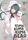 Kumanano Kuma Kuma Kuma Bear (Light Novel) Vol. 11.5 (Paperback)