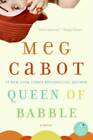 Queen of Babble - Paperback By Cabot, Meg - VERY GOOD