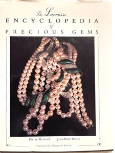 THE LAROUSSE ENCYCLOPEDIA OF PRECIOUS GEMS Bariand & Porot 1985 Reprint 1992 - Picture 1 of 12