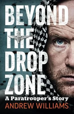 Beyond The Drop Zone: A Paratrooper's Story - Image 1 of 2