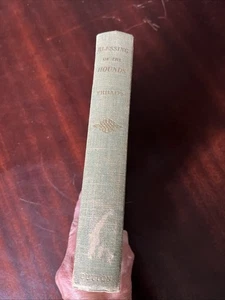 Blessing of the Hounds Alexandra Phillips 1952 First Edition - Picture 1 of 11