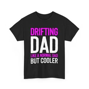 Drifting Dad T-Shirt Funny Dad Gift Cool Dad Shirt Fathers Day Gift Popps - Picture 1 of 15
