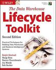 The Data Warehouse Lifecycle Toolkit by Ralph Kimball, Margy Ross, Warren Thornt