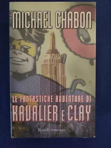 Le fantastiche avventure di Kavalier e clay Michael Chabon rizzoli - Foto 1 di 8
