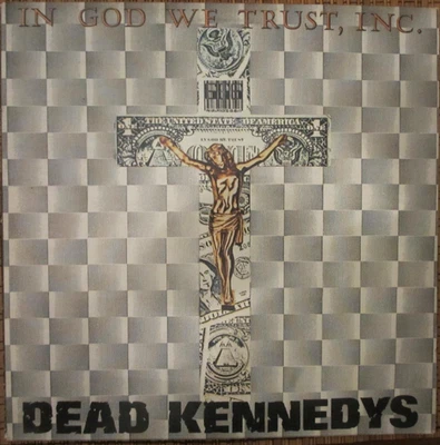 Punk Wave LP - DEAD KENNEDYS - IN GOD WE TRUST, INC. -D 1981 VG/VG - Bild 1 von 4
