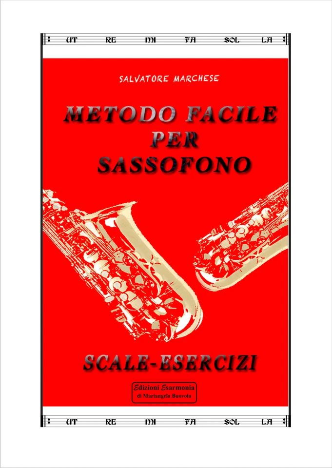 SALVATORE MARCHESE METODO FACILE PER SASSOFONO SAX SCALE e ESERCIZI - Immagine 1 di 1
