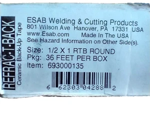 ESAB, REFRAC-T-BACK CERAMIC BACK-UP TAPE 1/2'' X 1'' ,36 Feet Per Box 693000135 - Picture 1 of 1