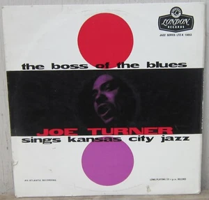 JOE TURNER The Boss Of The Blues Sings Kansas City Jazz LP London LTZ-K15053 U.K - Imagen 1 de 4