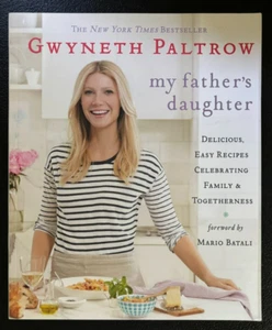 My Father's Daughter: Delicious, Easy Recipes Celebrating Family & Togetherness - Picture 1 of 1