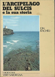 GIN RACHELLI: L'ARCIPELAGO DEL SULCIS E LA SUA STORIA _VERT SARDEGNA /MICROCOSMI - Bild 1 von 1