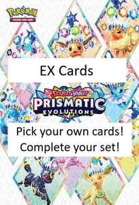 Prismatic Evolutions EX Cards; Pick Your Cards! - Picture 1 of 20