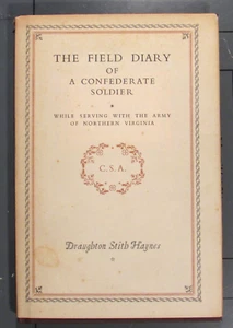 The Field Diary Of A Confederate Soldier by Draughton Stith Haynes 1963 HC w/DJ - Picture 1 of 7