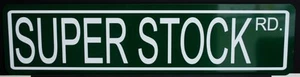SUPER STOCK ROAD Metal Street Sign For Dodge Chevy Ford Buick Olds Racing Garage - Picture 1 of 1