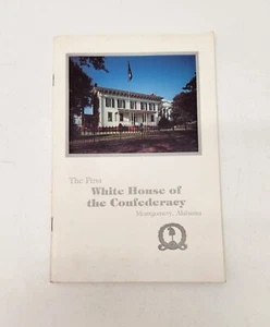 The First White House of the Confederacy At Montgomery Alabama Booklet CSA - Bild 1 von 3