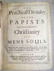 1676 David Clarkson "Praktische Göttlichkeit der Papisten zerstörerisch für Menschenseelen" - Bild 1 von 13