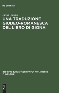 Luisa Cuomo Una Traduzione Giudeo-Romanesca del Libro Di Giona (Hardback) - Picture 1 of 2