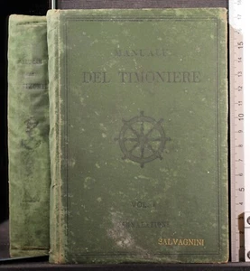 MANUALE DEL TIMONIERE. VOL I. GAVOTTI. TIP ISTITUTO SORDO-MUTI, GENOVA, 1895. - Picture 1 of 3