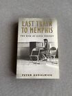 Last Train To Memphis The Rise Of Elvis - Paperback By Guralnick, Peter