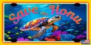 WORLDS GREATEST LICENSE PLATES! SAVE THE HONU! 6"X12" METAL TIKI BAR POOL ALOHA - Picture 1 of 2