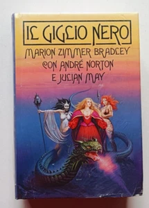 IL GIGLIO NERO, Zimmer Bradley, CDE 1991? ANCORA NEL CELLOPHANE. LEGGERE INSERZ - Imagen 1 de 5
