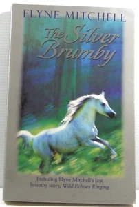 The Silver Brumby by Elyne Mitchell includes Wild Echoes Ringing PB 2003 VGC - Picture 1 of 14