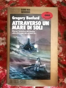 COSMO ORO 86 GREGORY BENFORD Attraverso un mare di soli 1987 Prima edizione - Imagen 1 de 2