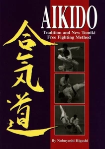 Aikido Traditional Japanese New Tomiki Book - Nobuyoshi Higashi martial arts - Bild 1 von 5