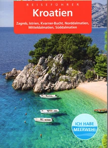 REISEFÜHRER KROATIEN 2022/2023 KÜSTE & INSELN ZAGREB ISTRIEN, MIT LANDKARTEN NEU - Bild 1 von 1