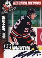 2014/15 Niagara IceDogs Autographs - RYAN MANTHA