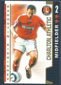 SHOOT OUT 2004-2005 - CHARLTON ATHLETIC & BULGARIA - RADOSTIN KISHISHEV - Bild 1 von 1