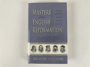 Masters of The English Reformation von Marcus L. Loane Hardcover Buch 2005 - Bild 1 von 12