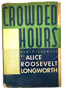 Überfüllte Stunden Erinnerungen an Alice Roosevelt Longworth - Bild 1 von 8